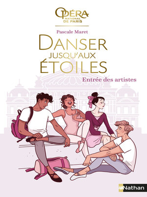 cover image of Danser jusqu'aux étoiles--tome 1 Entrée des artistes